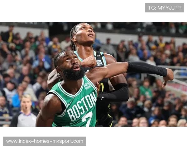 凯尔特人双探花合砍60分稳固全联盟第一排名